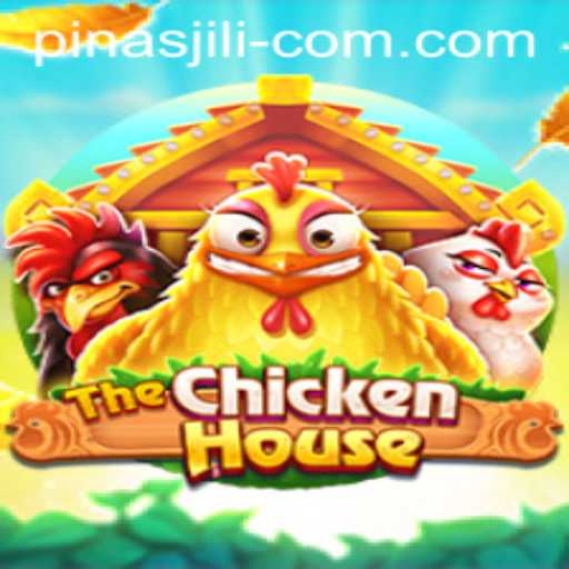 Exploring The Excitement of TheChickenHouse Game and The Thrill of PINAS JILI